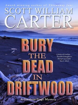 cover image of Bury the Dead in Driftwood